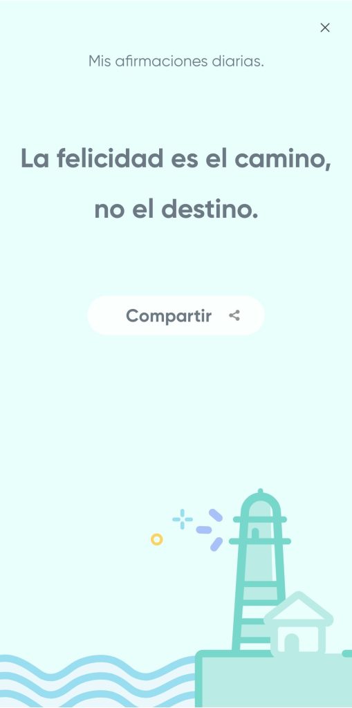 Se muestra la frase "La felicidad es el camino, no el destino". En la parte central hay un botón de compartir. EN la parte superior derecha, uno para cerrar este apartado.