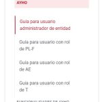 En la ventana se muestra una lista de botones de la guía rápida para usar Ayho. Se muestra en forma de columna, y ordenado de arriba a abajo, Guía para usuario administrador de entidad, guía para usuario con rol de PL-F, Guía para usuario con rol AE, Guía para usuario con rol de T, funcionalidades de Ayho y píldoras informativas