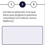 Pagina del segundo paso para pedir una cita medica. En esta pestaña tenemos en la parte superior el texto que indica que la utilidad del paso es indicar la dirección a la que se tiene que dirigir el voluntario. En la parte central, el cuadro para escribir y en la parte inferior, los dos botones de anterior (a la izquierda) y continuar ( a la derecha)